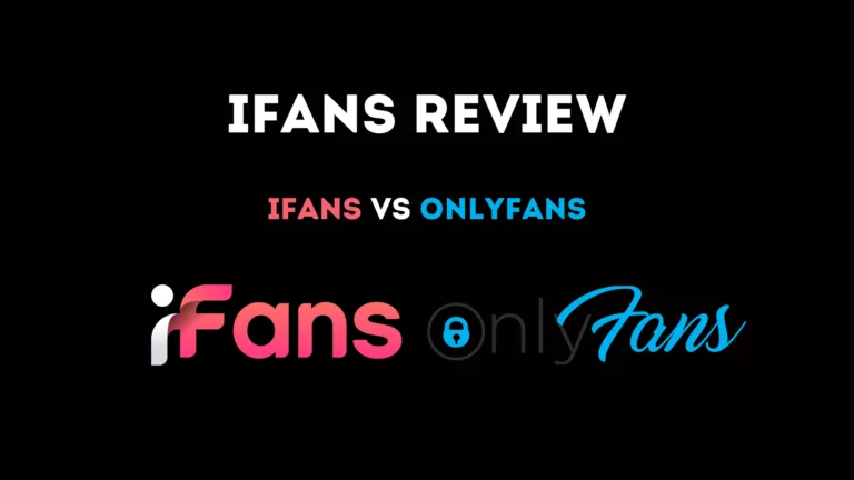 iFans review: what is iFans? iFans vs OnlyFans