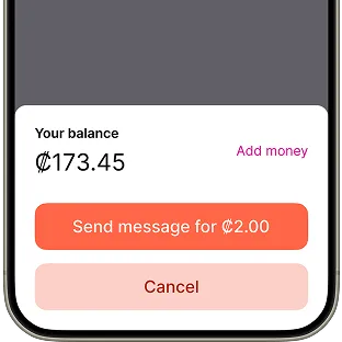 A smartphone screen shows a balance window with a bold orange button labeled 'Send message for ¢2.00' A lighter pink 'Cancel' button is underneath.