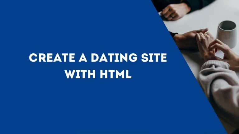 Create a Dating Site with HTML
