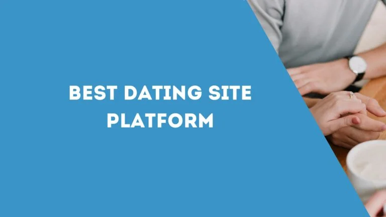 Best Dating Site Platform