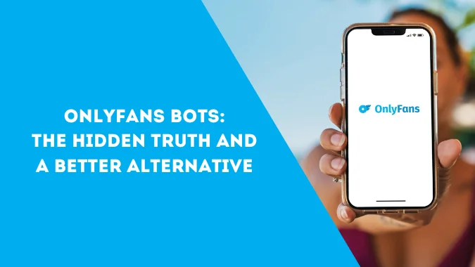 OnlyFans Bots: Unveiling the Reality and a Smarter Choice