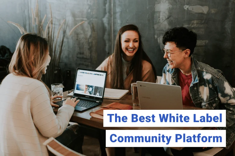 The Best Community Platform