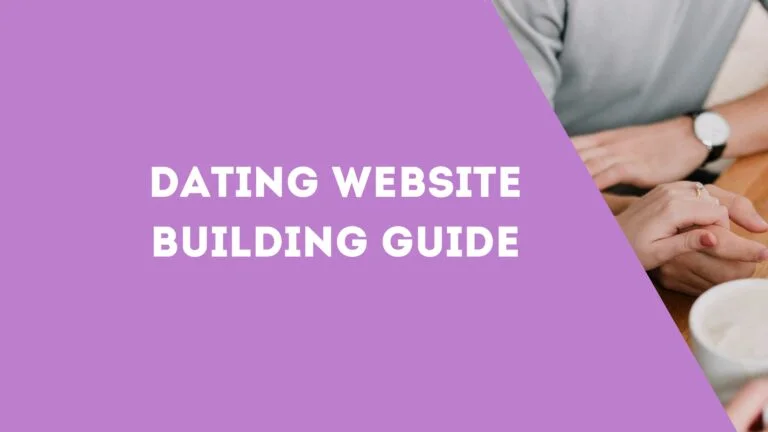 Dating Website Building Guide