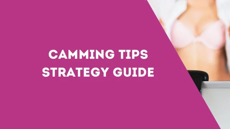 Camming Tips Strategy Guide
