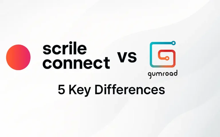 Scrile Connect vs. Gumroad