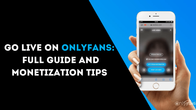 OnlyFans Live: Everything about Streaming and Camming for OnlyFans Creators