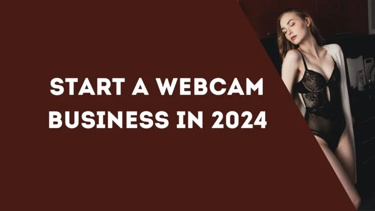 Start a Webcam Business in 2024