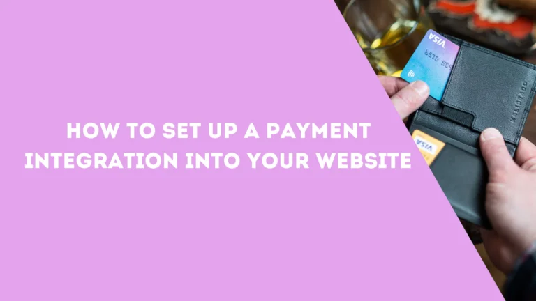 How to set up a payment integration into your website
