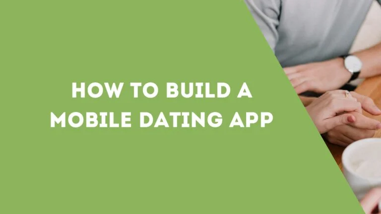 How to Build a Mobile Dating App