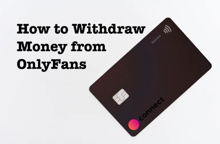 OnlyFans Payouts and Money Withdrawal