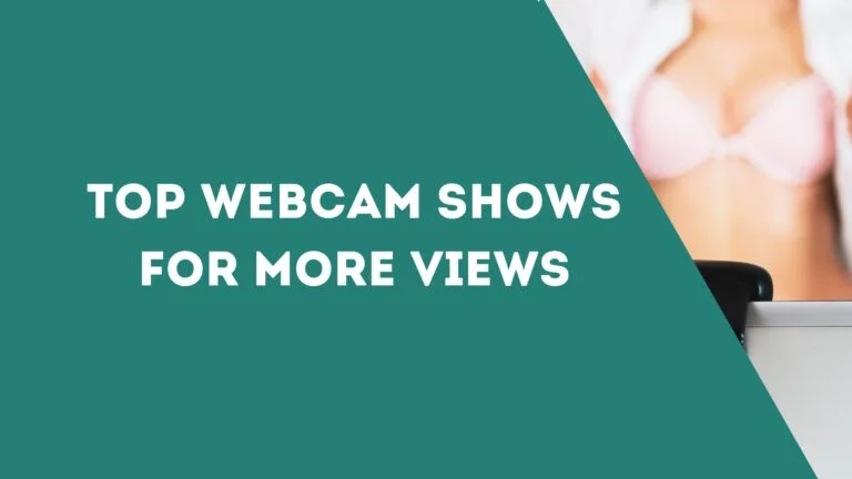 Top Webcam Shows for More Views