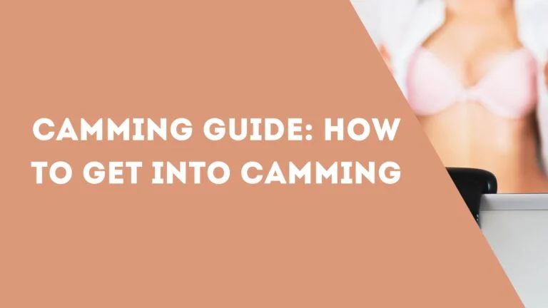 Camming Guide: How to Get into Camming