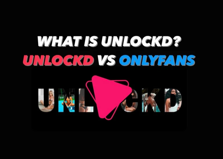 What is Unlcockd? Unlockd vs OnlyFans: An In-Depth Comparison for Content Creators
