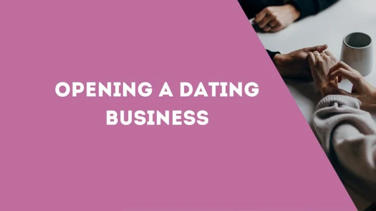 Opening a Dating Business