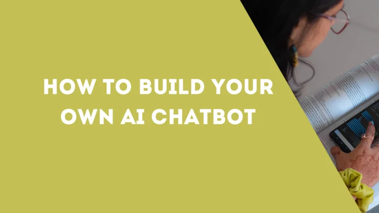 How to build your own ai chatbot