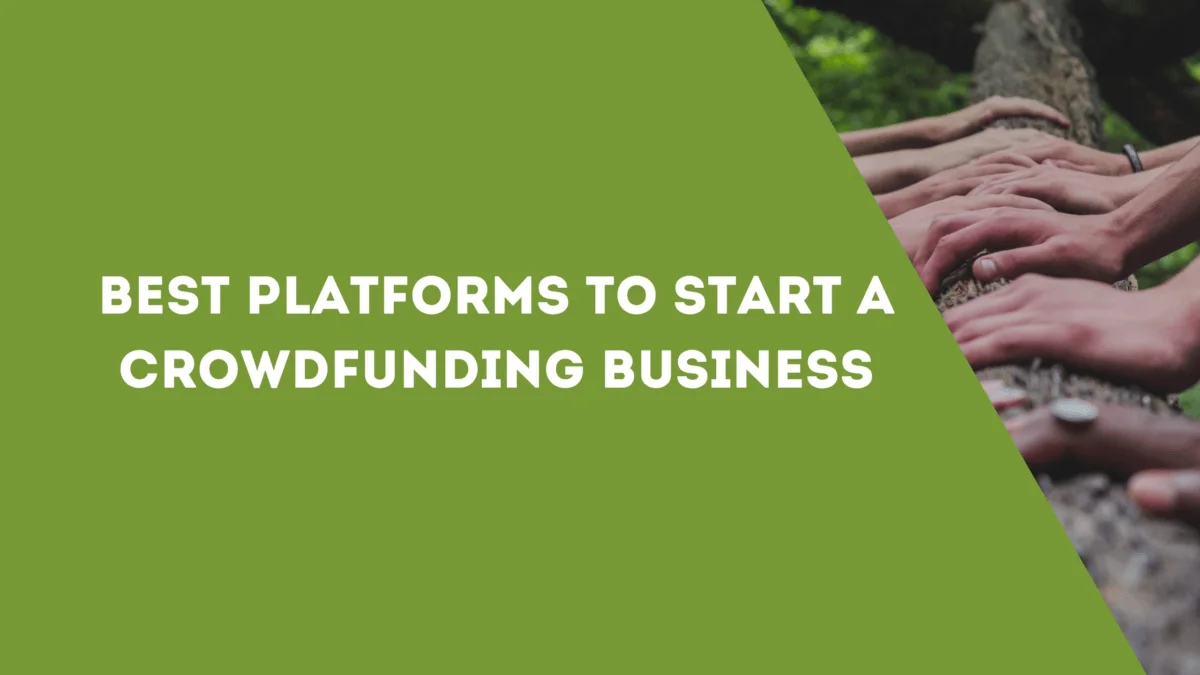 best platforms to start a crowdfunding business