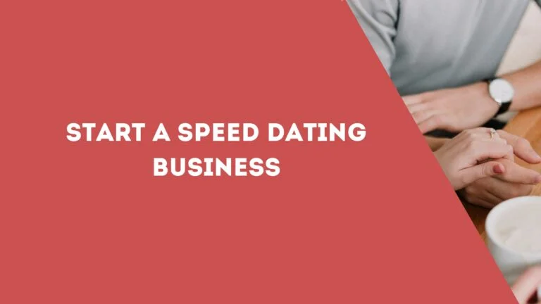 Start a Speed Dating Business
