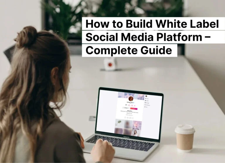 How to Build White Label Social Media Platform | Scrile Connect