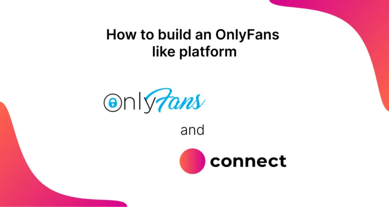 How to build an OnlyFans like platform with Scrile Connect