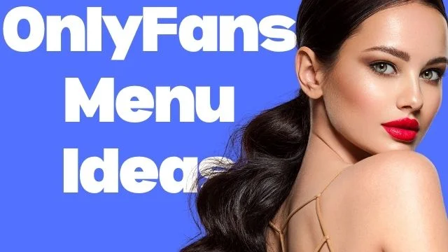 best OnlyFans Tip Menu Ideas with examples